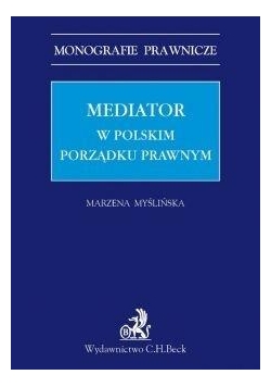 Mediator w polskim porządku prawnym