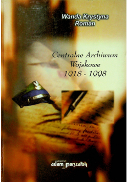 Centralne archiwum wojskowe 1918  1998