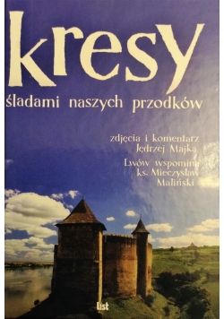 Kresy- śladami naszych przodków