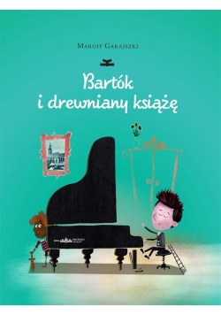 Bartók i drewniany książę