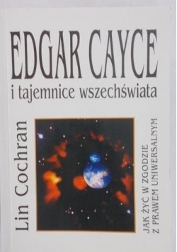 Edgar Cayce i tajemnice wszechświata