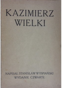 Kazimierz Wielki, 1920 r.