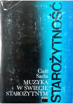 Starożytność Muzyka w świecie starożytnym
