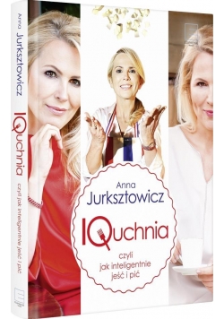 IQuchnia, czyli jak inteligentnie jeść i pić
