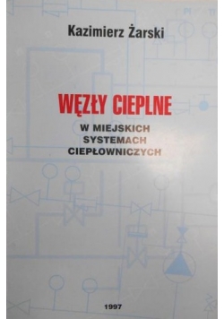 Węzły cieplne w miejskich systemach ciepłowniczych