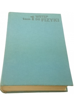 Wstęp do fizyki tom 1