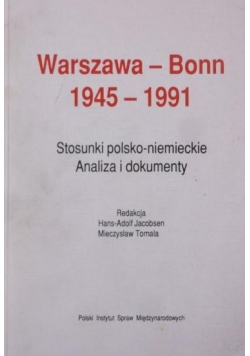 Warszawa - Bonn 1945 - 1991