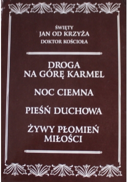Święty Jan od Krzyża Doktor Kościoła 4 Tomy