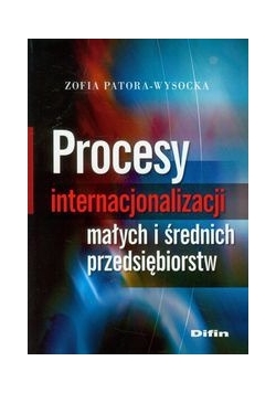 Procesy internacjonalizacji małych i średnich przedsiębiorstw