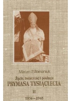 Życie, twórczość i posługa Stefana Kardynała Wyszyńskiego, Prymasa Tysiąclecia II