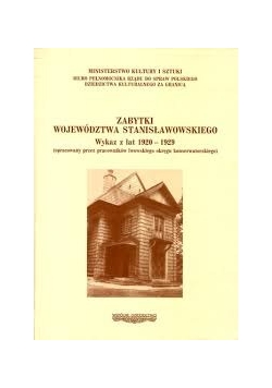 Zabytki województwa stanisławowskiego. Wykaz z lat 1920 - 1929