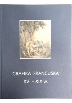 Grafika Francuska XVI-XIX w.