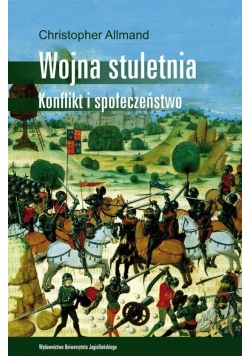 Wojna stuletnia. Konflikt i społeczeństwo