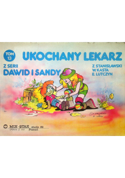 Ukochany Lekarz tom 13 z serii Dawid i Sandy