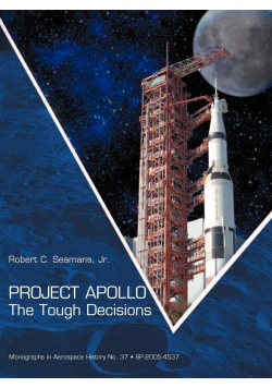 Project Apollo the tough decisions