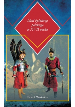 Ideał żołnierza polskiego w XVII wieku
