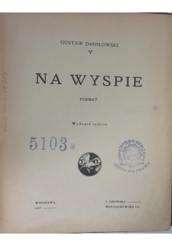 Na wyspie, 1907 r.