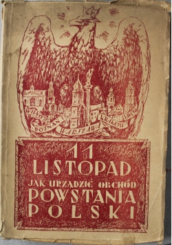 11 Listopad jak urządzić obchód powstania Polski 1932 r
