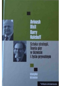 Sztuka strategii.Teoria gier w biznesie i życiu prywatnym
