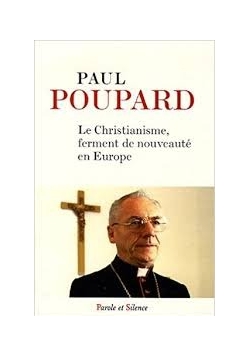 Le Christianisme, ferment de nouveaute en Europe