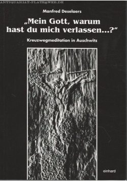 Mein Gott, warum hast du mich verlassen..?