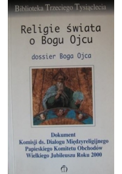 Religie świata o Bogu Ojcu - Dossier Boga Ojca