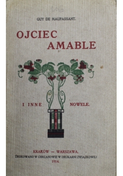 Ojciec amable i inne nowele 1914 r.