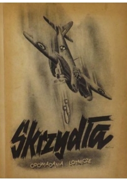 Skrzydła. Opowiadania lotnicze, 1946 r.