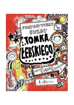 Tomek Łebski Fantastyczny świat