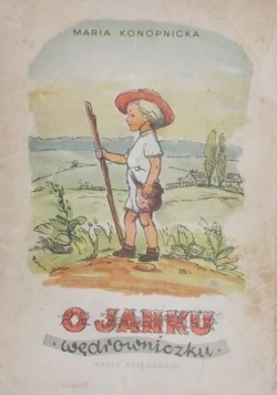 O Janku Wędrowniczku, 1950r.