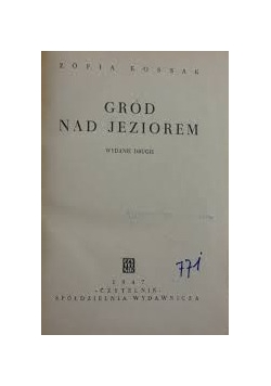 Gród nad jeziorem, 1947 r.