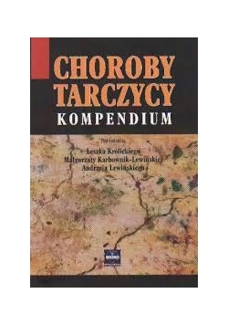 Choroby tarczycy. Kompendium