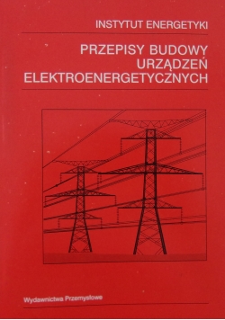 Przepisy budowy urządzeń elektroenergetycznych