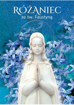 Różaniec ze św. Faustyną w.2021