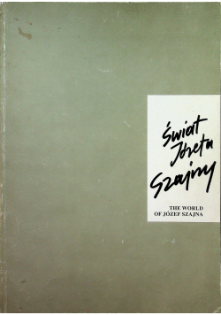 Świat Józefa Szajny