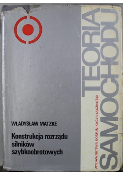 Konstrukcja rozrządu silników szybkoobrotowych