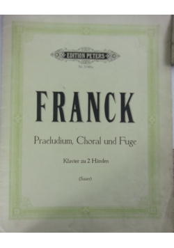 Franck:  Praeludium, Choral und Fuge