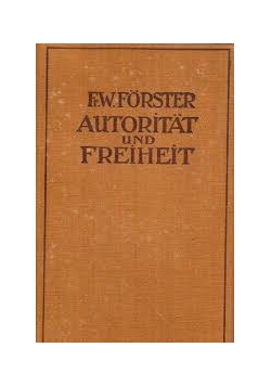Autoritat und freiheit, 1911r