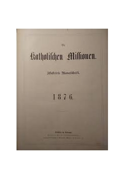 Die Katholischen Missionen, 1876r.