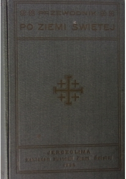 Przewodnik po Ziemi Świętej, 1934 r.