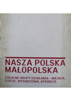 Nasza polska Małopolska