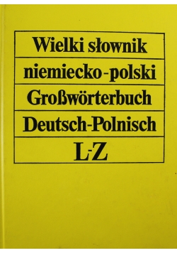 Wielki słownik niemiecko - polski L - Z tom 2