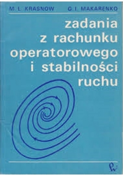 Zadania z Rachunku  Operatorowego i Stabilności Ruchu