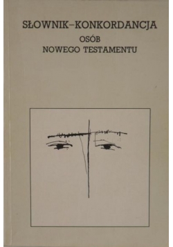 Słownik-konkordancja osób Nowego Testamentu