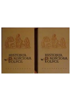 Historia Kościoła w Polsce. Zestaw 2 książek