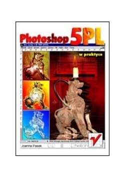 Photoshop 5PL w praktyce