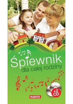 Śpiewnik dla całej rodziny +CD