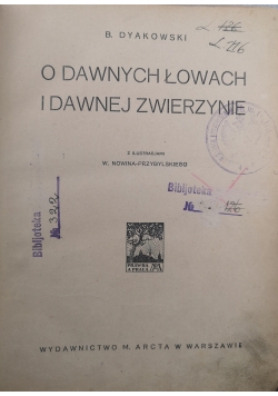 O dawnych łowach i dawnej zwierzynie 1925 r.