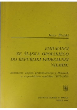 Emigranci Ze Śląska Opolskiego Do Republiki Federalnej Niemiec
