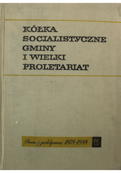 Kółka socjalistyczne gminy i Wielki Proletariat